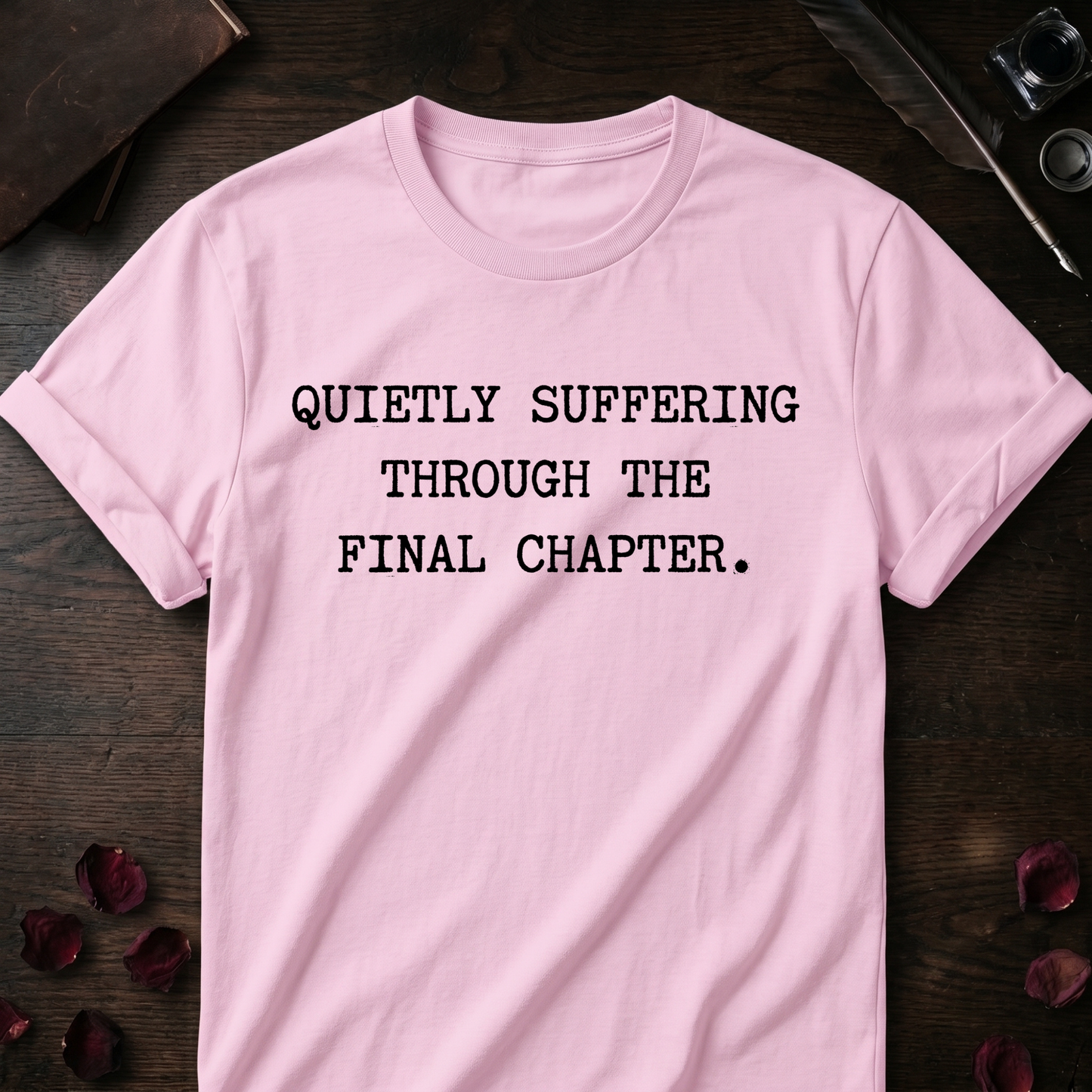 Final Chapter Suffering Tee
