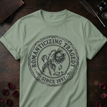 Romanticizing Tragedy Tee