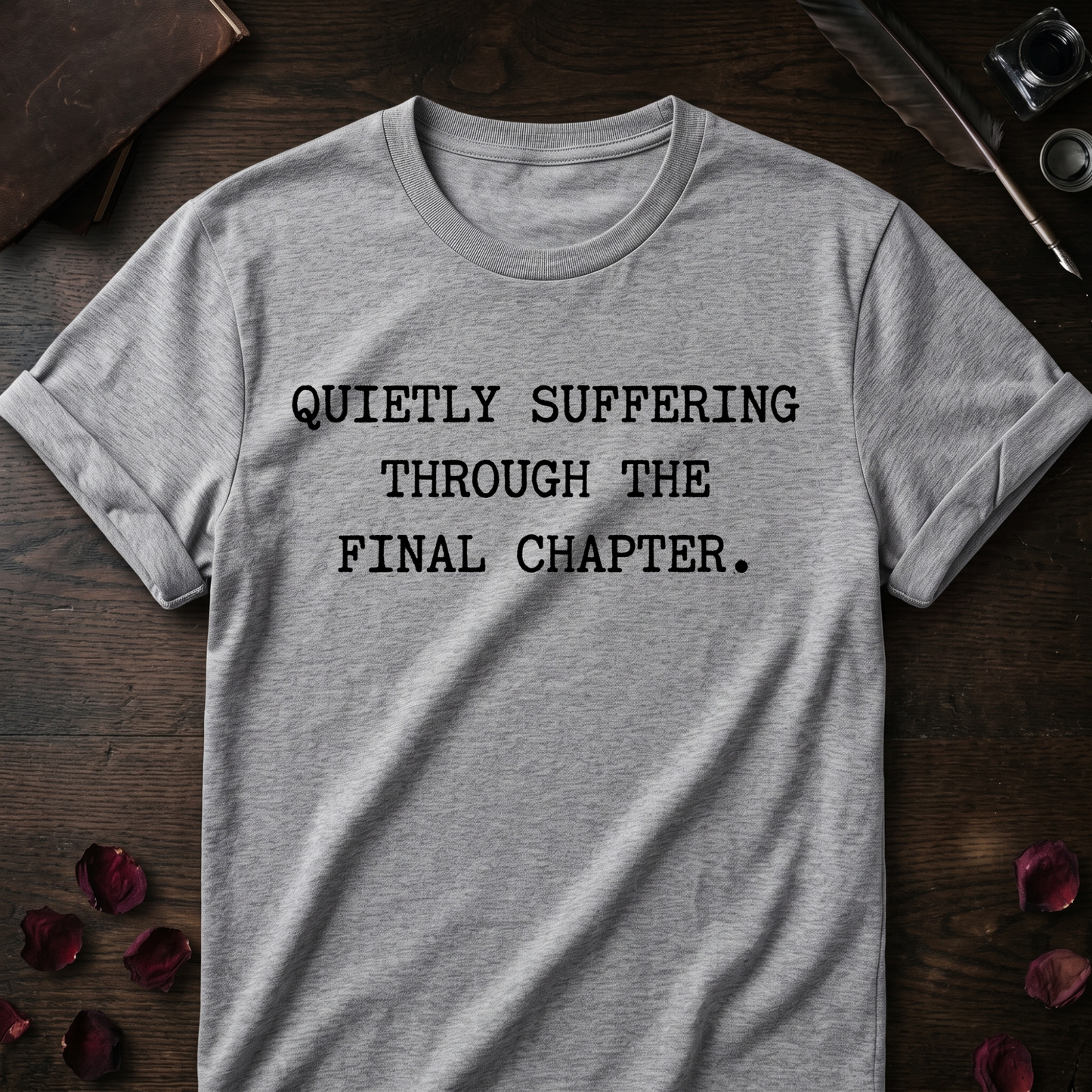Final Chapter Suffering Tee