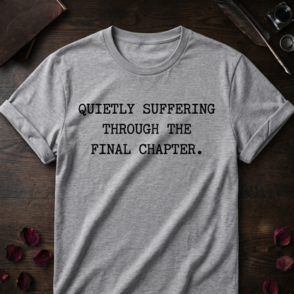 Final Chapter Suffering Tee