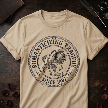 Romanticizing Tragedy Tee