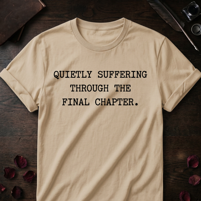 Final Chapter Suffering Tee